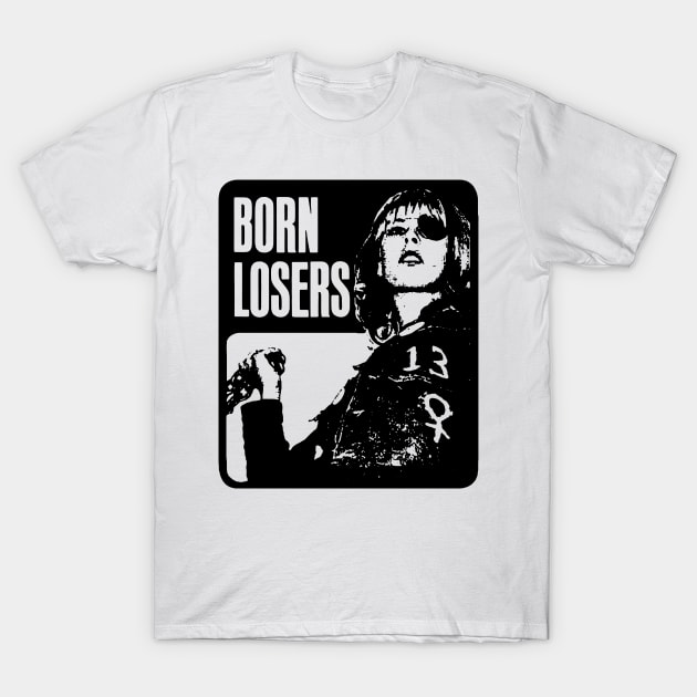 BORN LOSERS T-Shirt by TheCosmicTradingPost